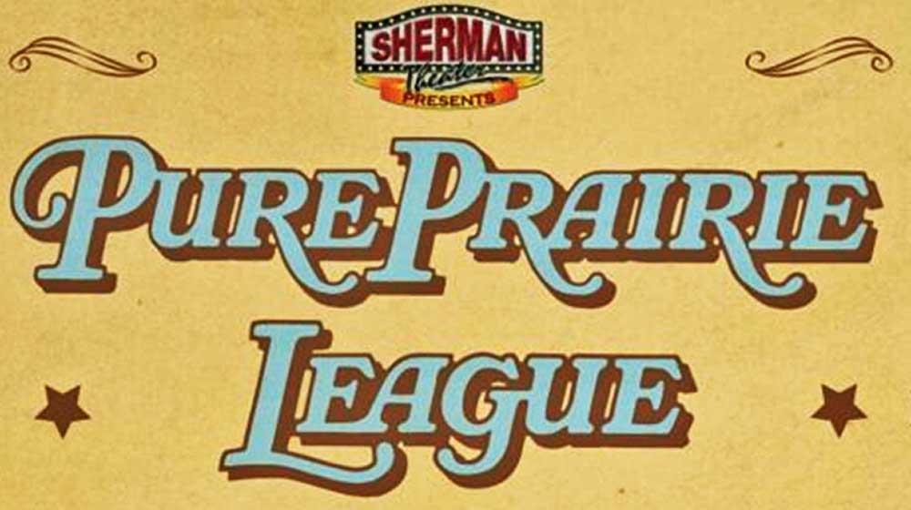 Pure Prairie League at The Sherman Poster