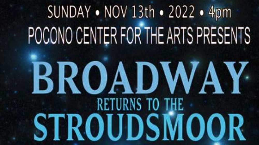 broadway returns to the stroudsmoor poster